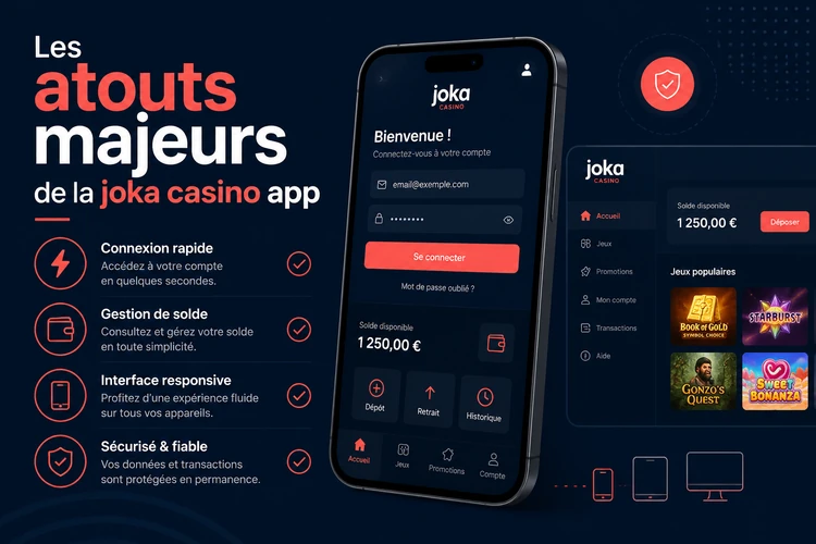 Les atouts majeurs de la joka casino app